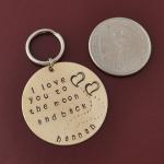 Gift Key Chain- I Love You To The Moon And Back..